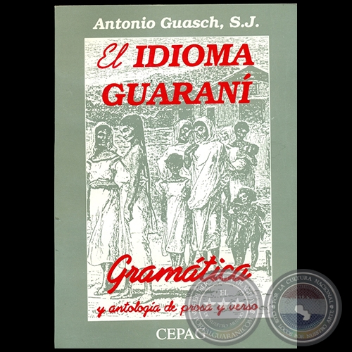 EL IDIOMA GUARAN - Autor: ANTONIO GUASCH - Ao 1997